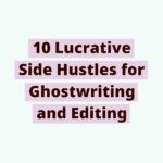 170942856361lM5QNNih1q | Paying Side Hustles for Ghostwriting and Editing